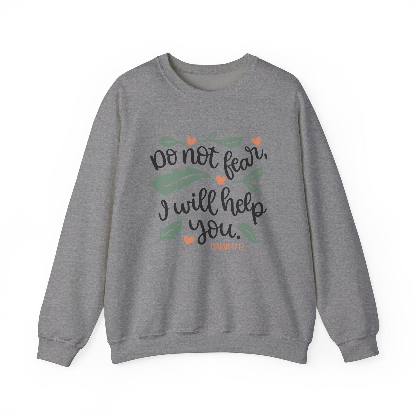 Do Not Fear Heavy Blend™ Crewneck Sweatshirt