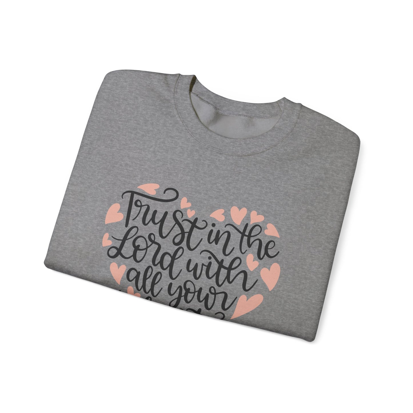 Trust in the Lord Sweatshirt