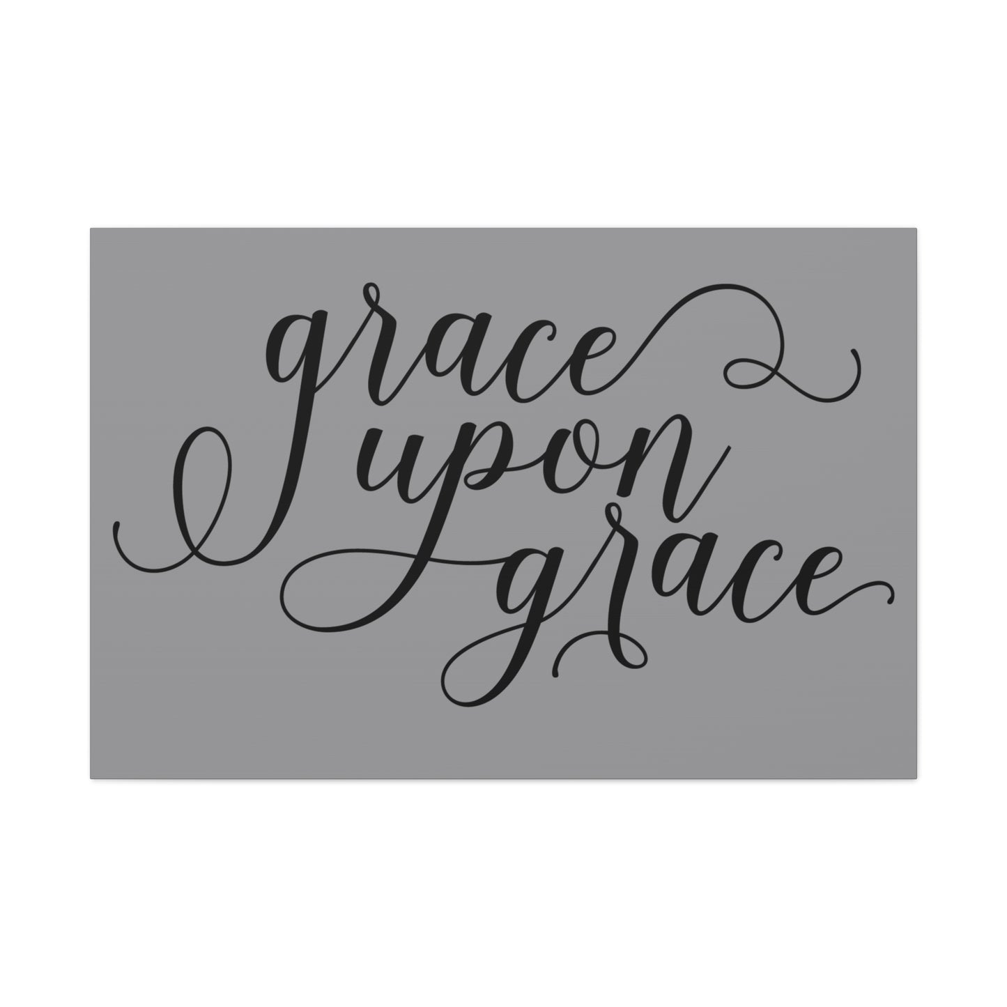 Grace Upon Grace Canvas Gallery Wraps