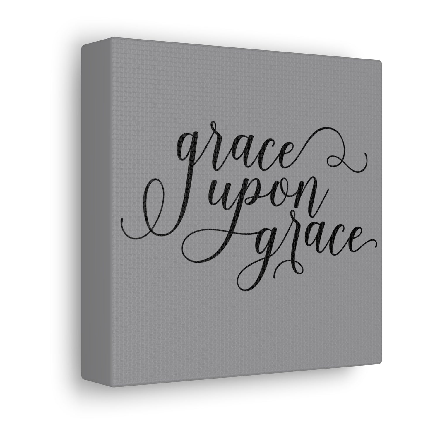 Grace Upon Grace Canvas Gallery Wraps