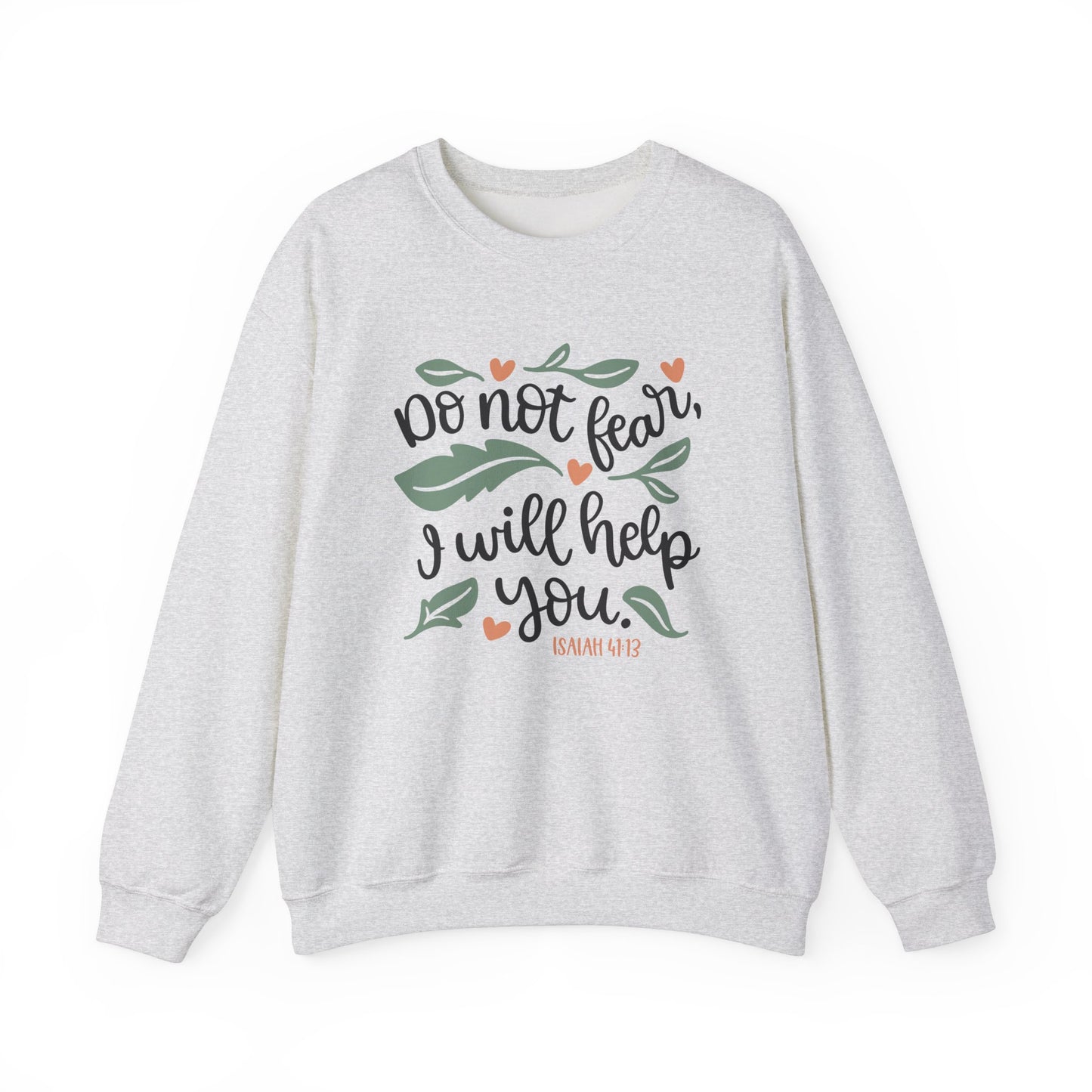 Do Not Fear Heavy Blend™ Crewneck Sweatshirt