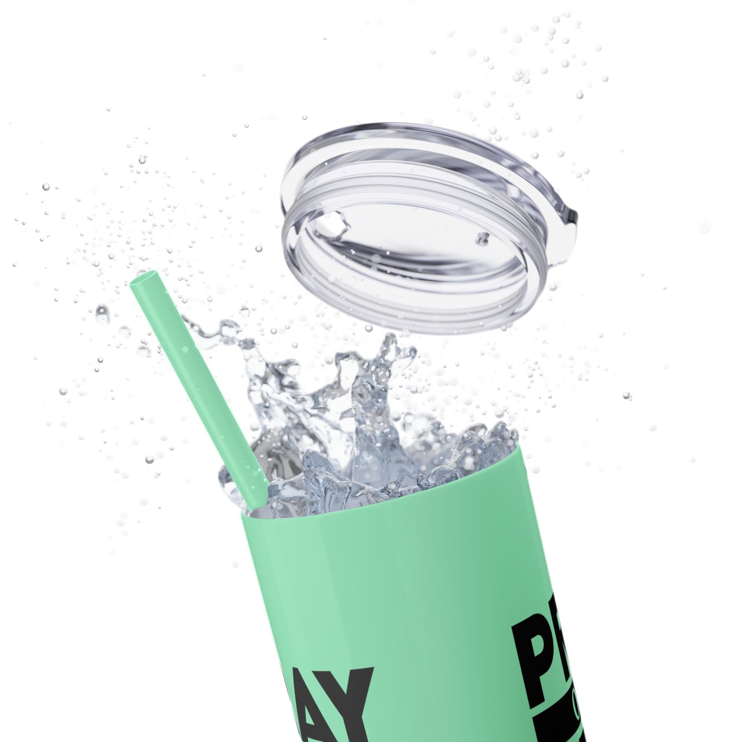 Pray on it Pray over it Skinny Tumbler with Straw, 20oz