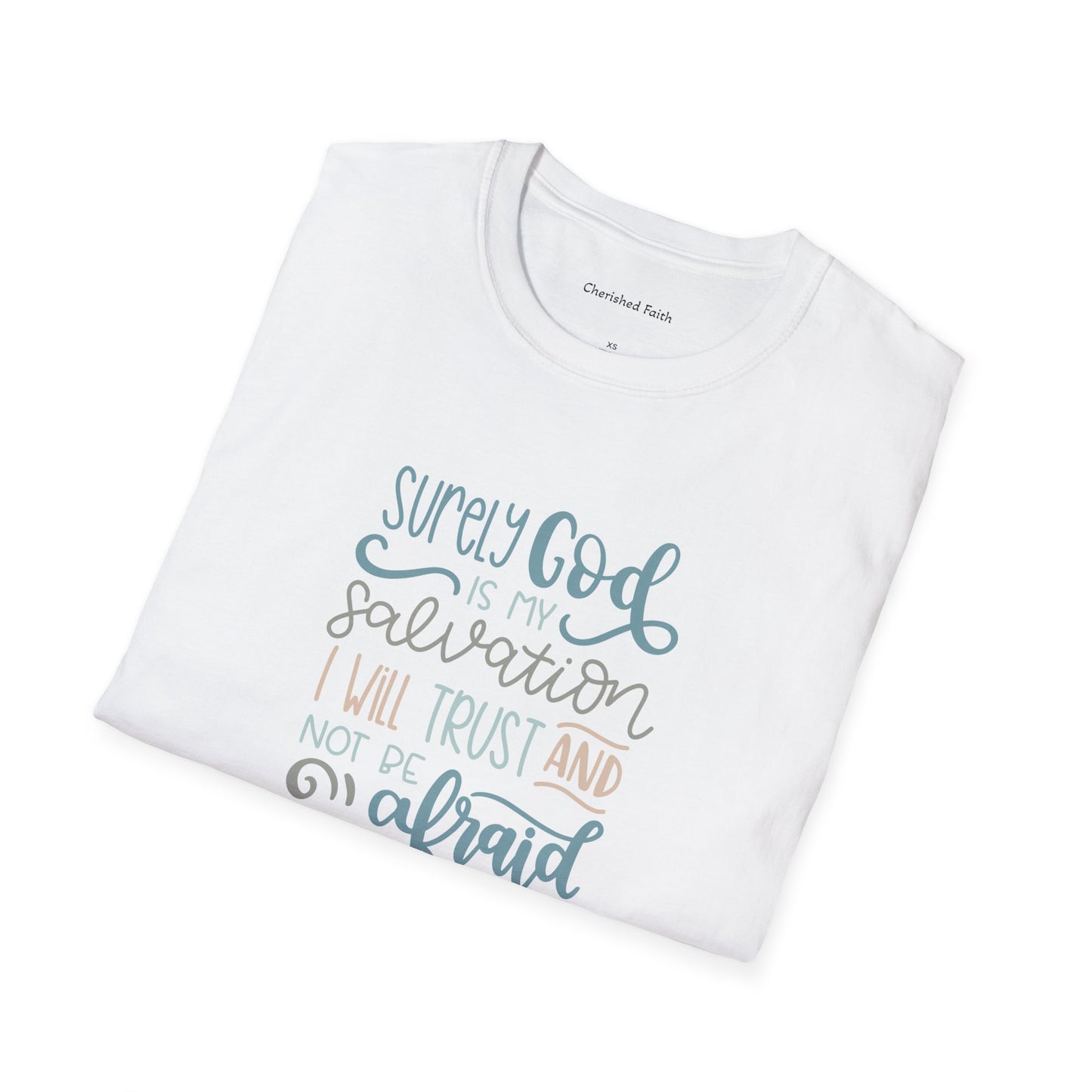 Surely God Is Softstyle T-Shirt