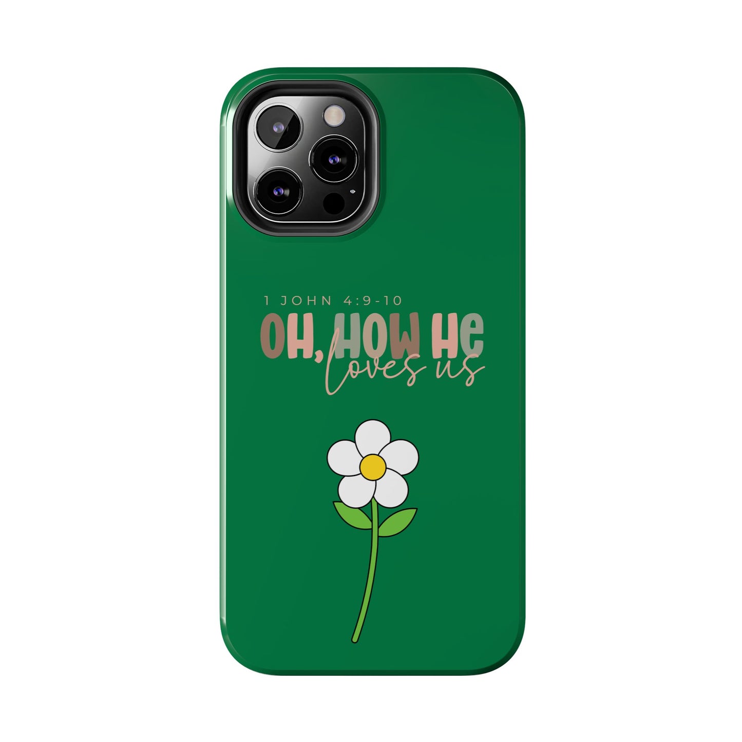 Phone Cases - Oh, How He Loves Us Quotes