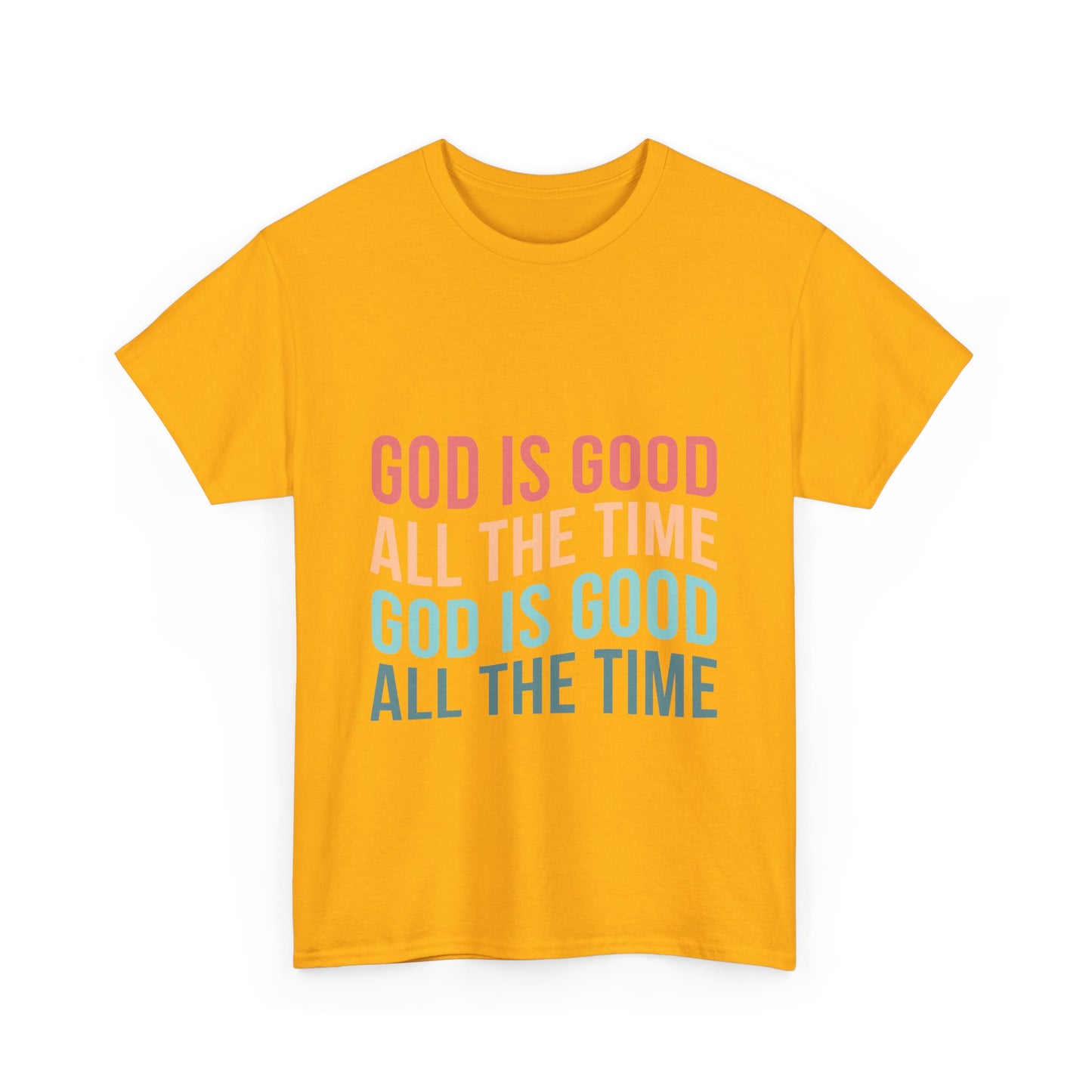 Religious T-Shirt - God is Good All the Time