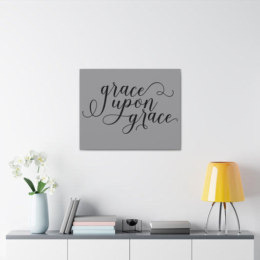 Grace Upon Grace Canvas Gallery Wraps