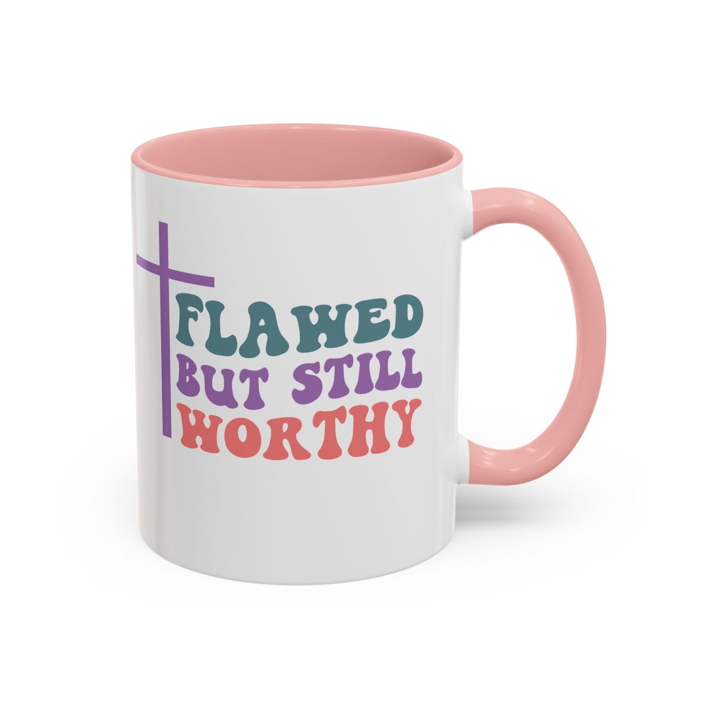 Mug - Flawed but still Worthy Accent Coffee Mug (11, 15oz)