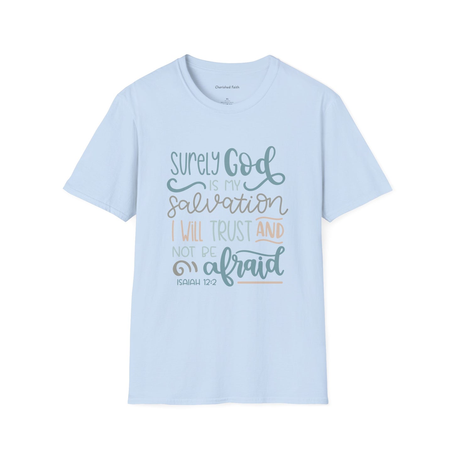 Surely God Is Softstyle T-Shirt