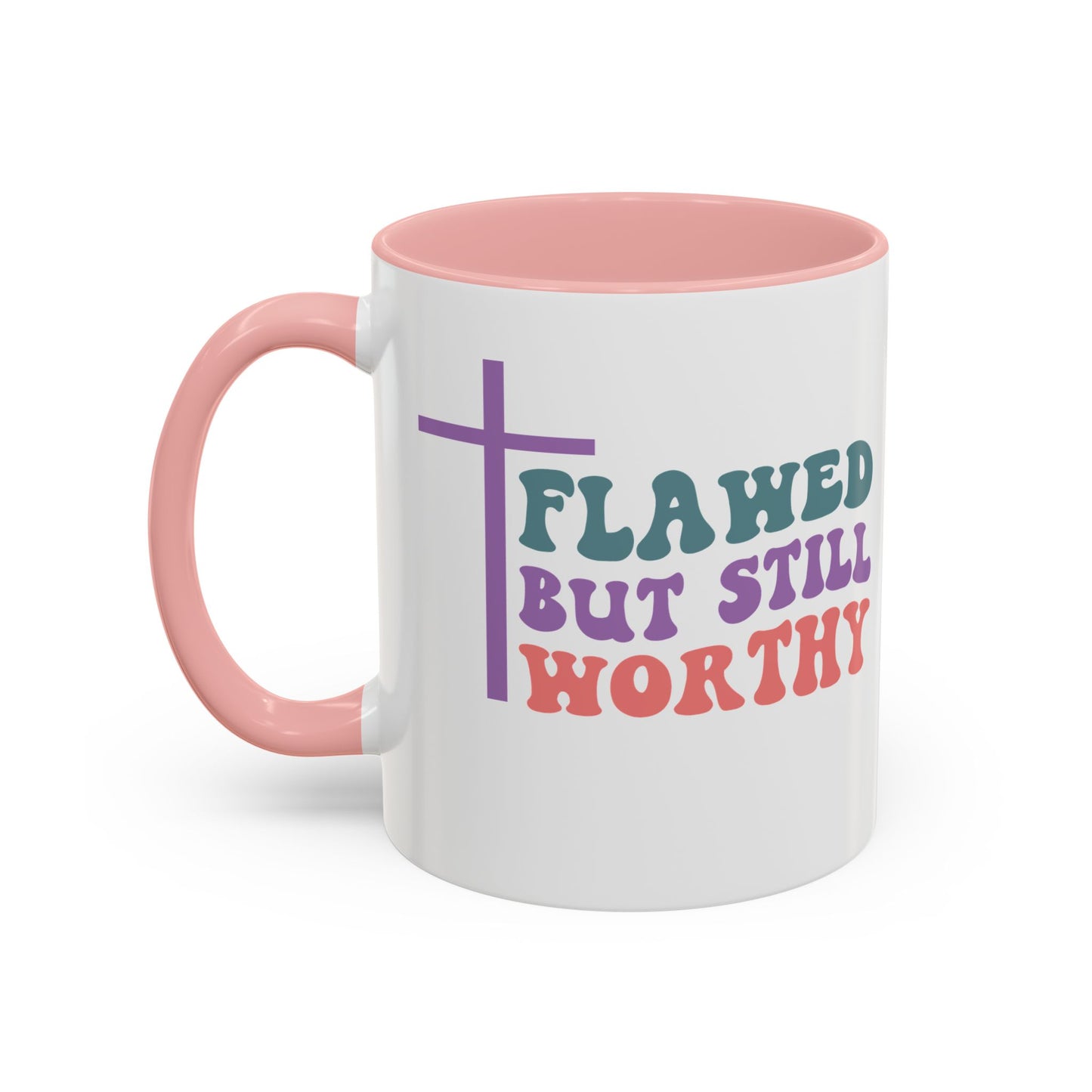 Mug - Flawed but still Worthy Accent Coffee Mug (11, 15oz)