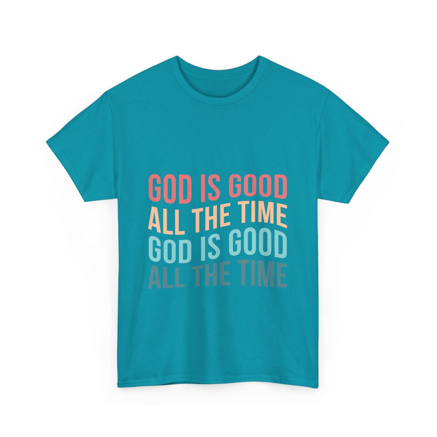 Religious T-Shirt - God is Good All the Time