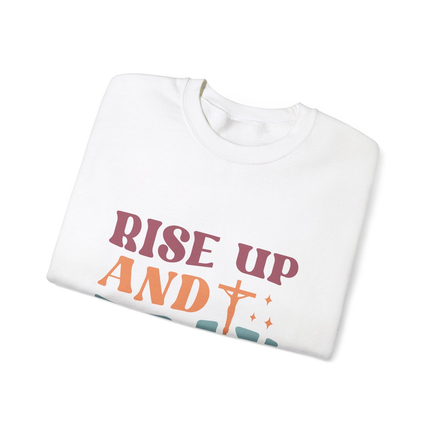 Crewneck Sweatshirt with Rise Up and Pray Quote