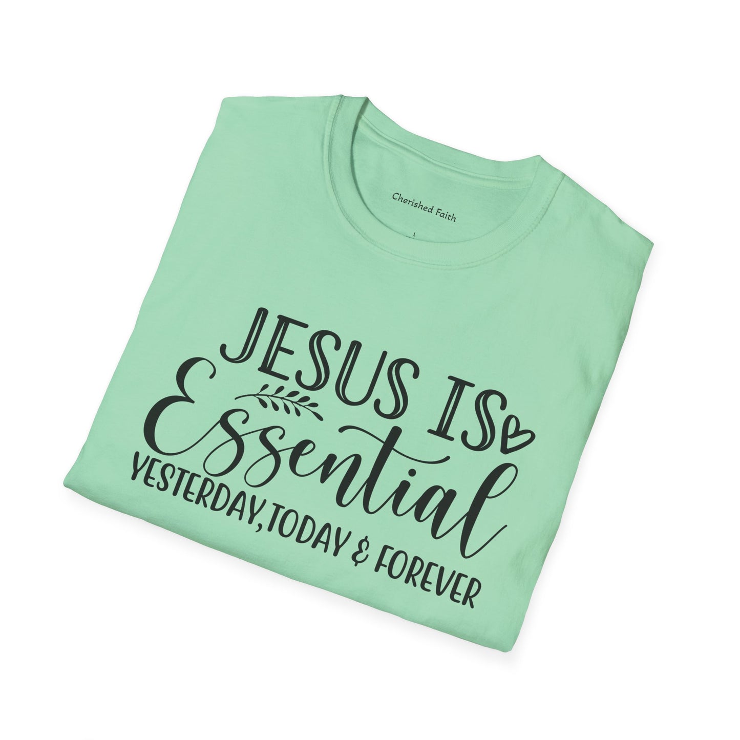 Jesus is Essential  Softstyle T-Shirt