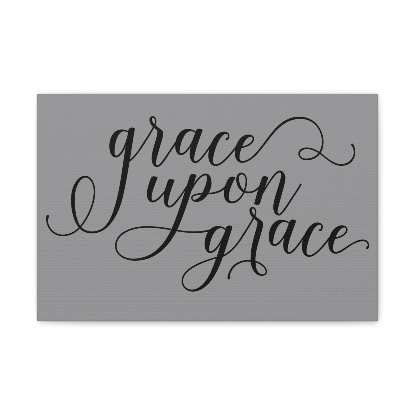 Grace Upon Grace Canvas Gallery Wraps