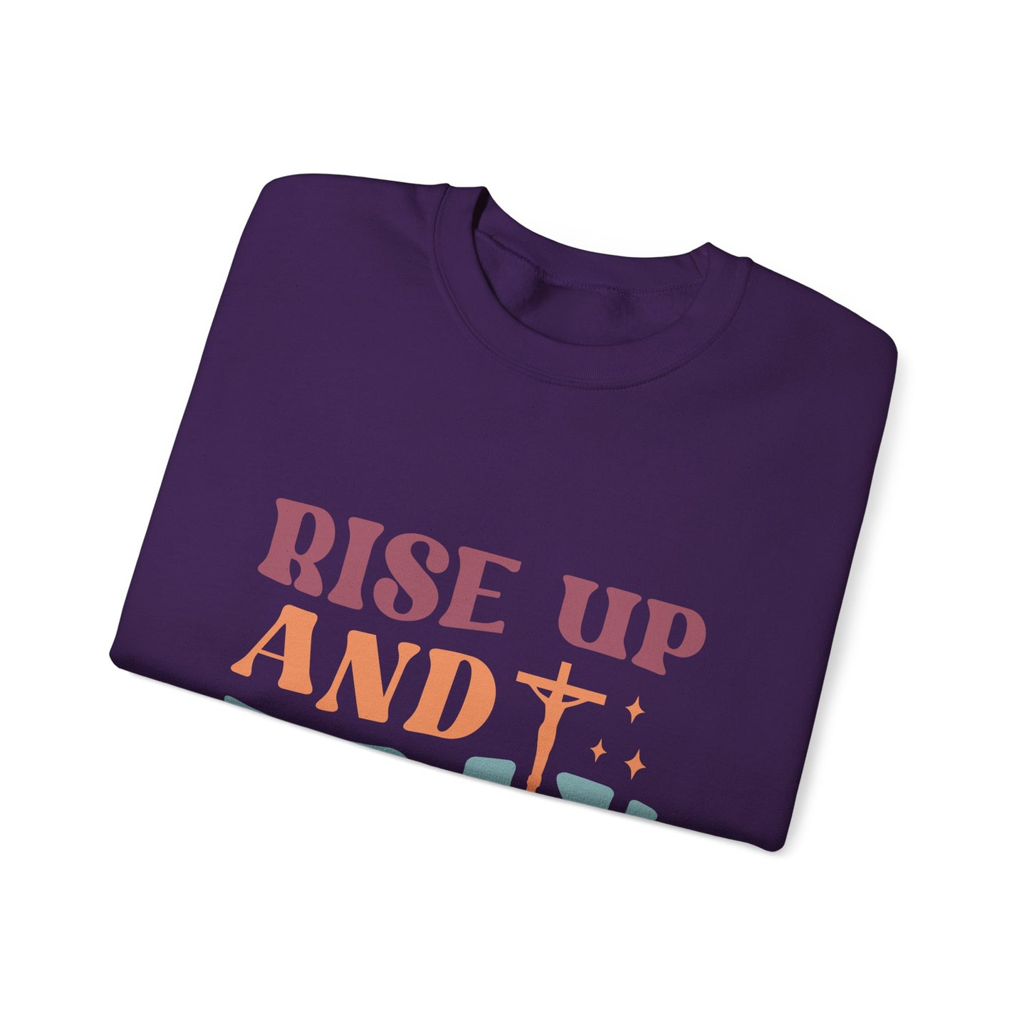 Crewneck Sweatshirt with Rise Up and Pray Quote