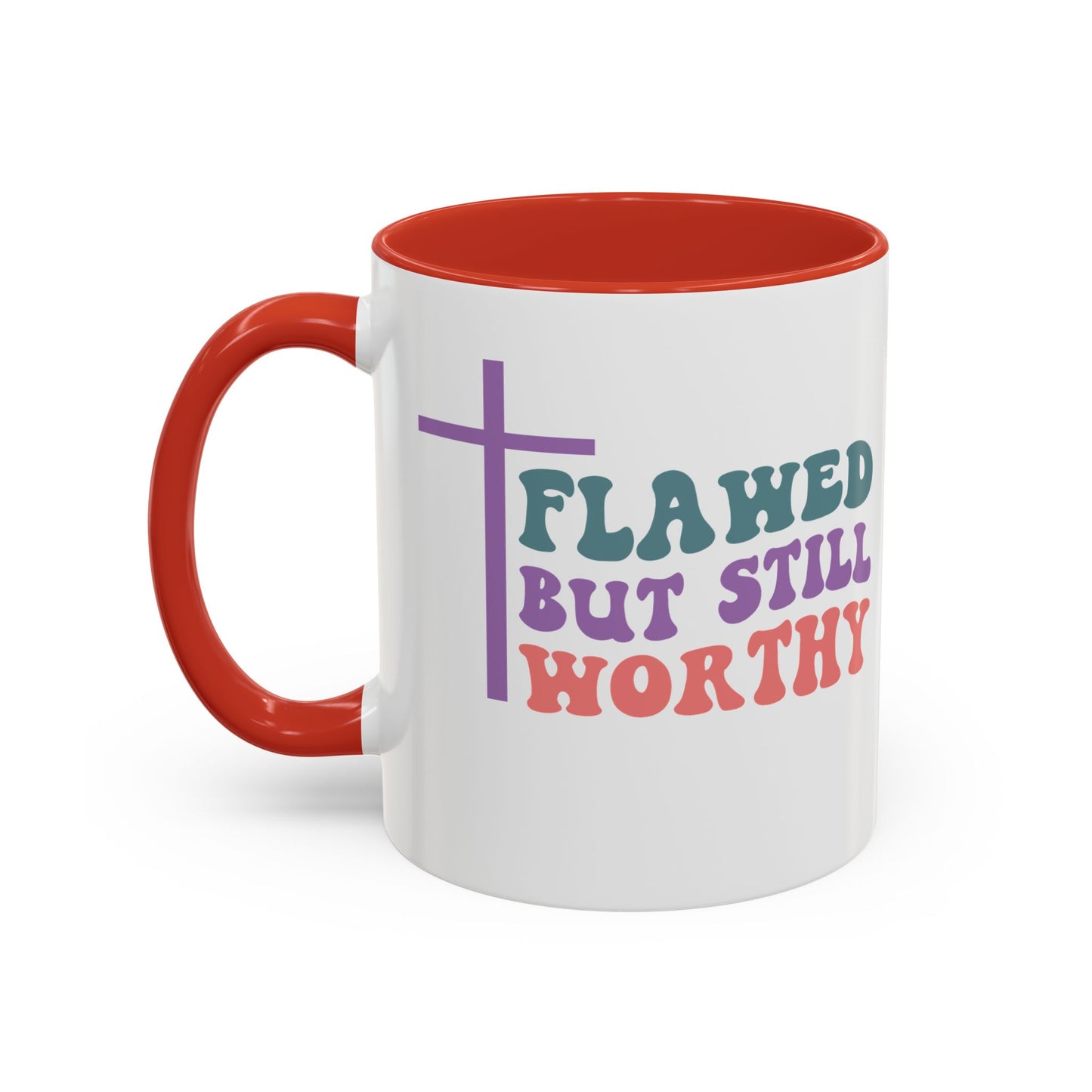 Mug - Flawed but still Worthy Accent Coffee Mug (11, 15oz)