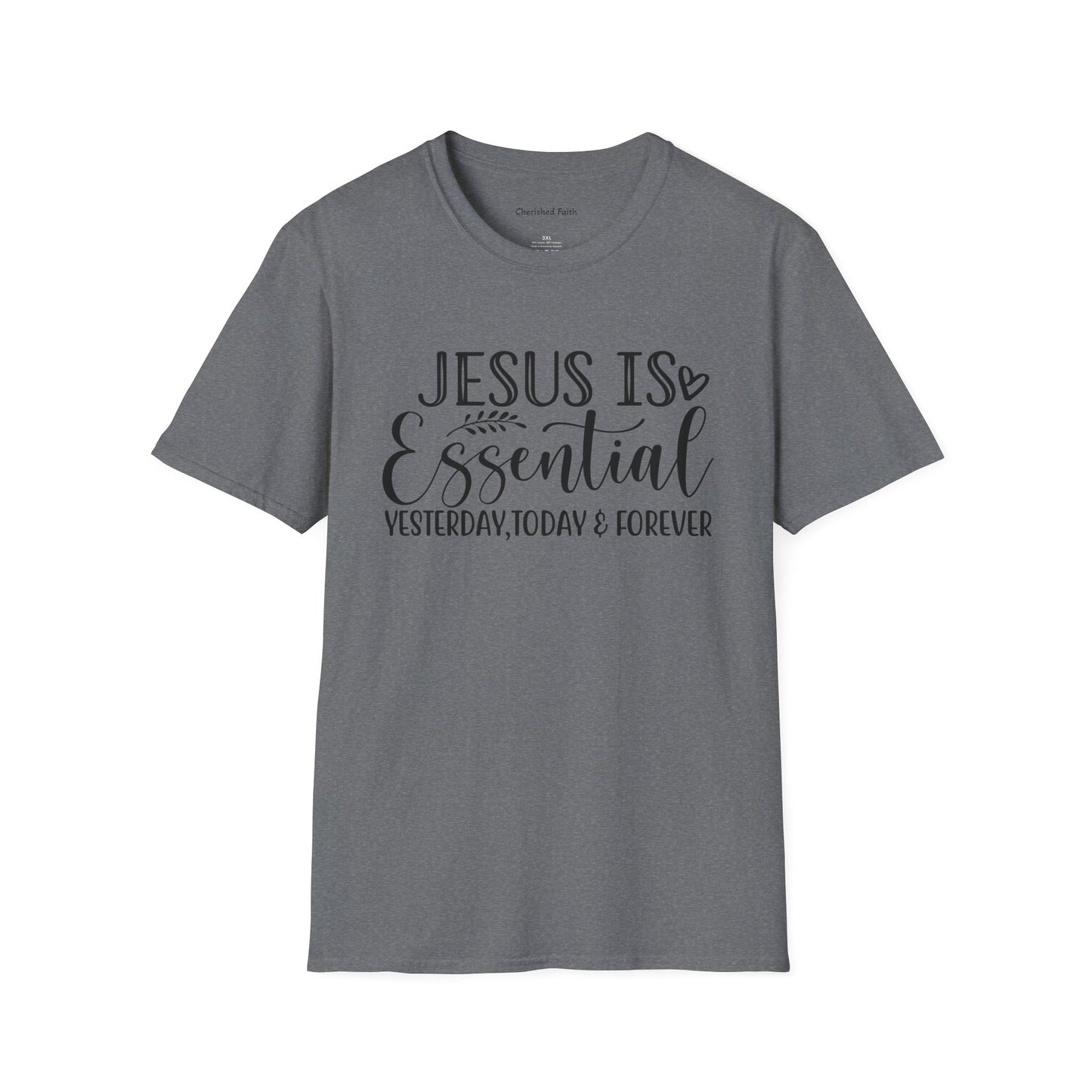 Jesus is Essential  Softstyle T-Shirt