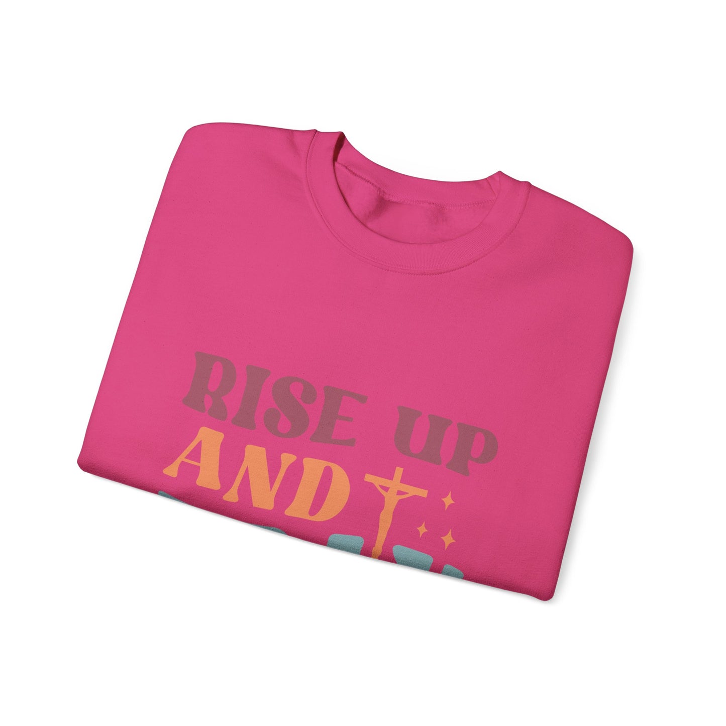 Crewneck Sweatshirt with Rise Up and Pray Quote