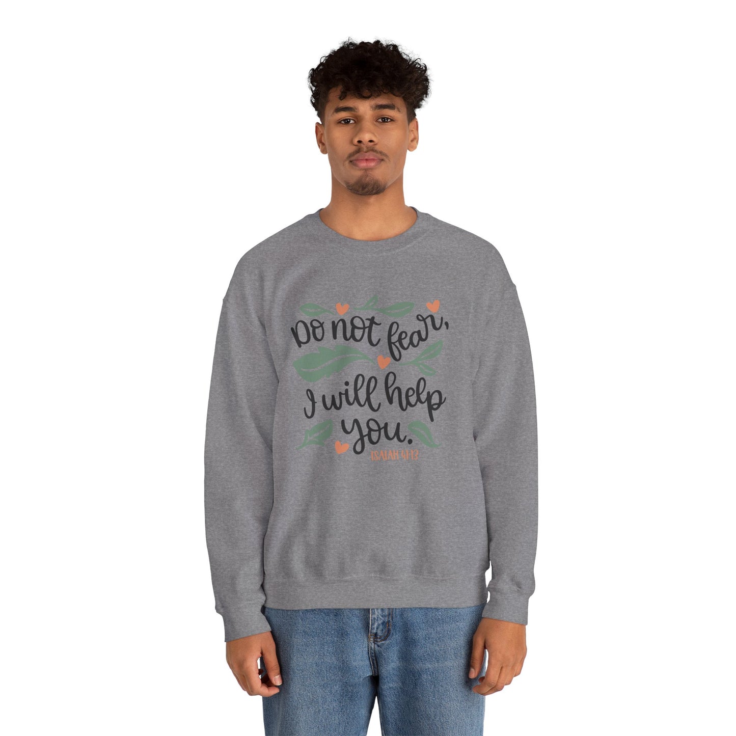 Do Not Fear Heavy Blend™ Crewneck Sweatshirt