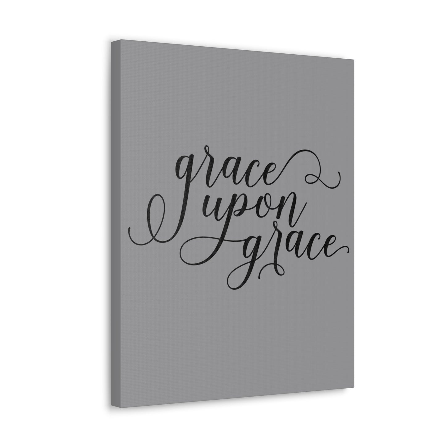 Grace Upon Grace Canvas Gallery Wraps