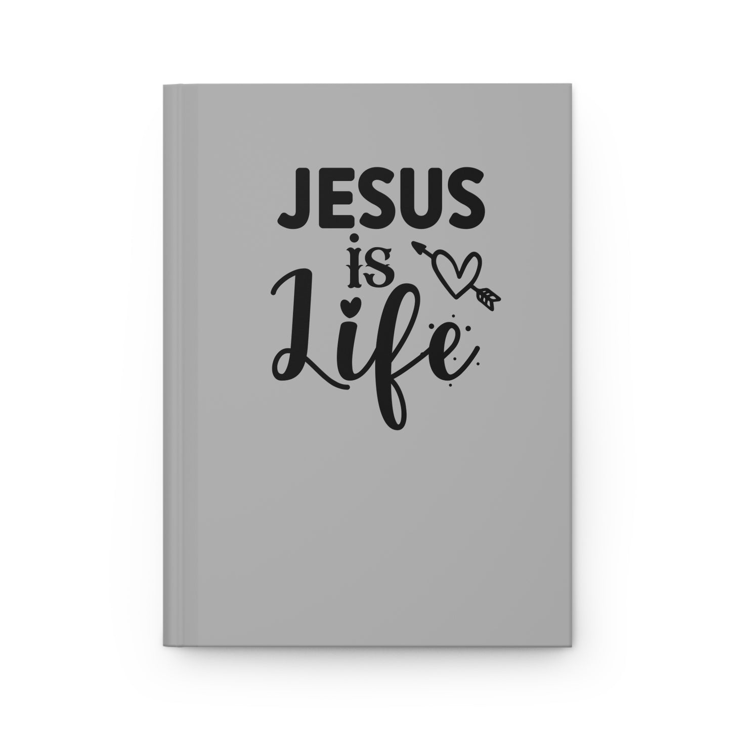 Hardcover Journal Matte - Jesus is Life